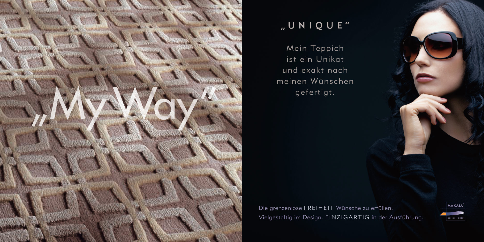 Markenversprechen Die Marke Makalu Design Rugs ist vielseitigkeit im Design und einzigartig in der Ausführung.